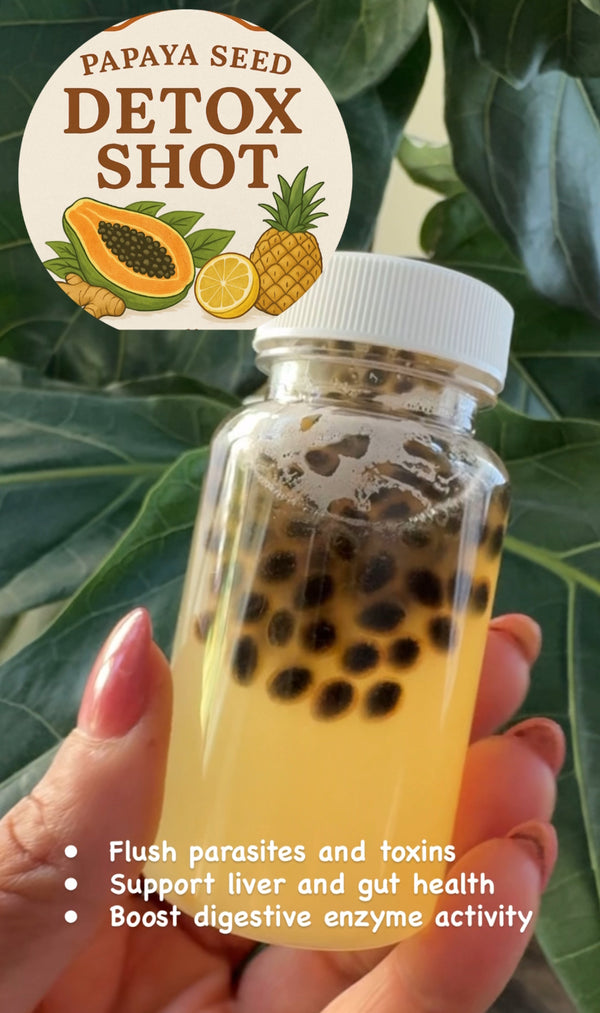Papaya Seeds Shot - 3oz